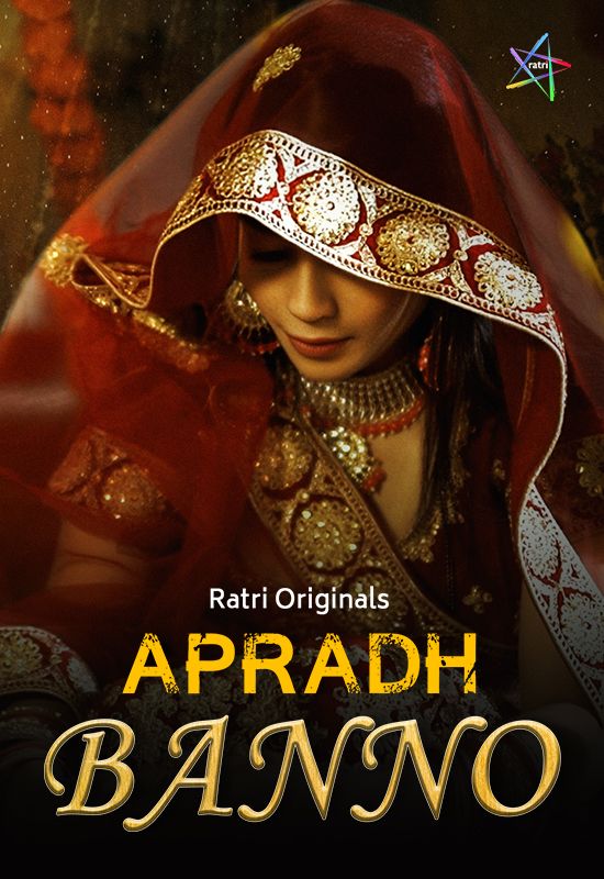 Apradh Banno (2024) Hindi Ratri Short Films