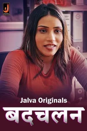 Badchalan (2024) Hindi Season 01 Part 1 Jalva WEB Series