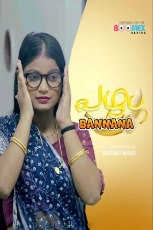 Bannana (2024) Malayalam Season 01 Episodes 01 Boomex WEB Series