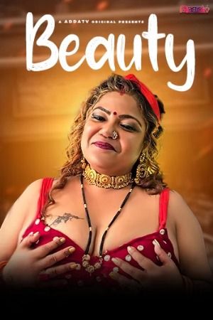 Beauty (2024) Hindi AddaTv Short Films