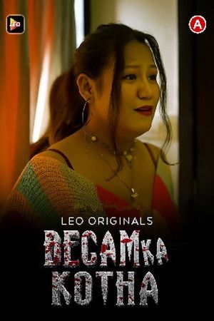 Begam Ka Kotha (2023) Hindi Season 01 Episodes 01 Leo WEB Series