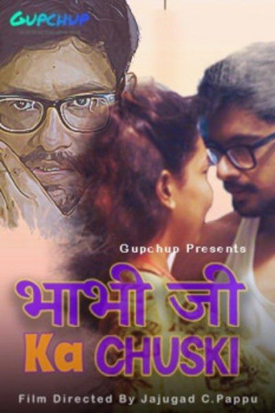 Bhabi Ji Ka Chuski (2020) Hindi Season 01 GupChup WEB Series