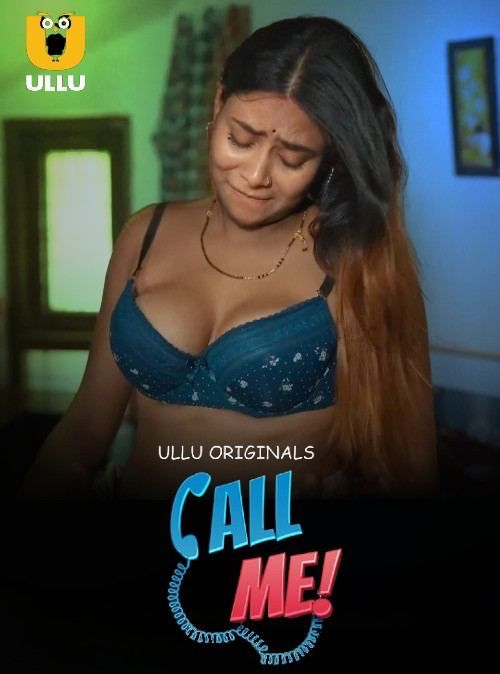 Call Me (2024) Season 1 Part 1 ULLU Web Series