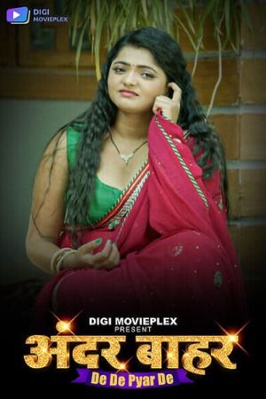 De De Pyar De (2023) Hindi Season 01 Episodes 04 To 05 DigiMovieplex WEB Series
