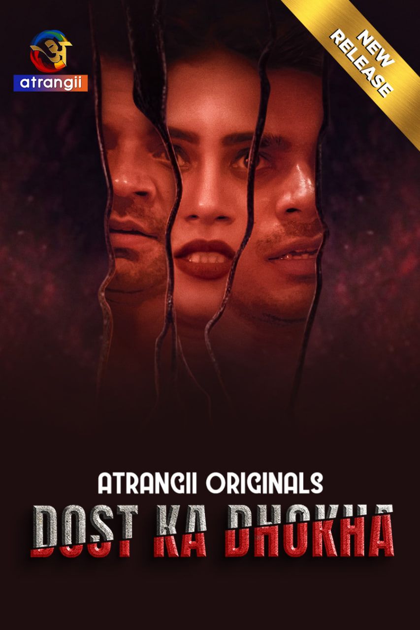 Dost Ka Dhokha (2024) Hindi Atrangii Short Films