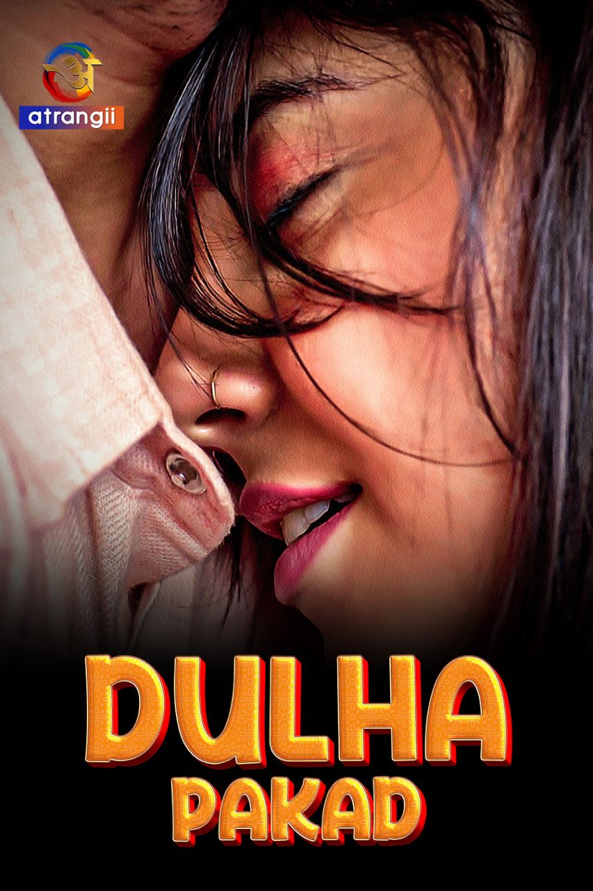 Dulha Pakad 2023 Hindi Atrangii Short Film