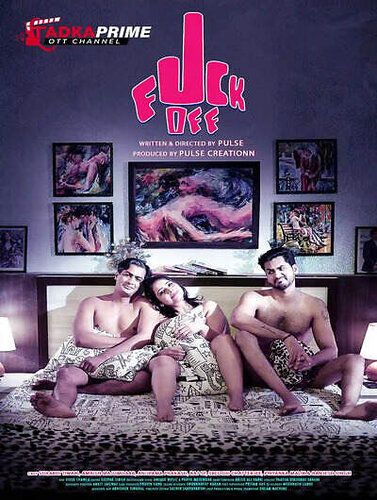 Fuck Off 2023 Hindi Season 01 Episodes 01 To 03 TadkaPrime WEB Series