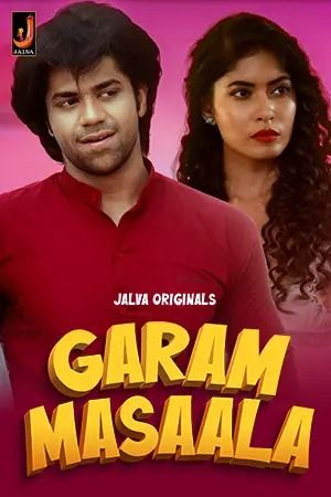 Garam Masala (2024) Hindi Season 01 Part 1 Jalva WEB Series
