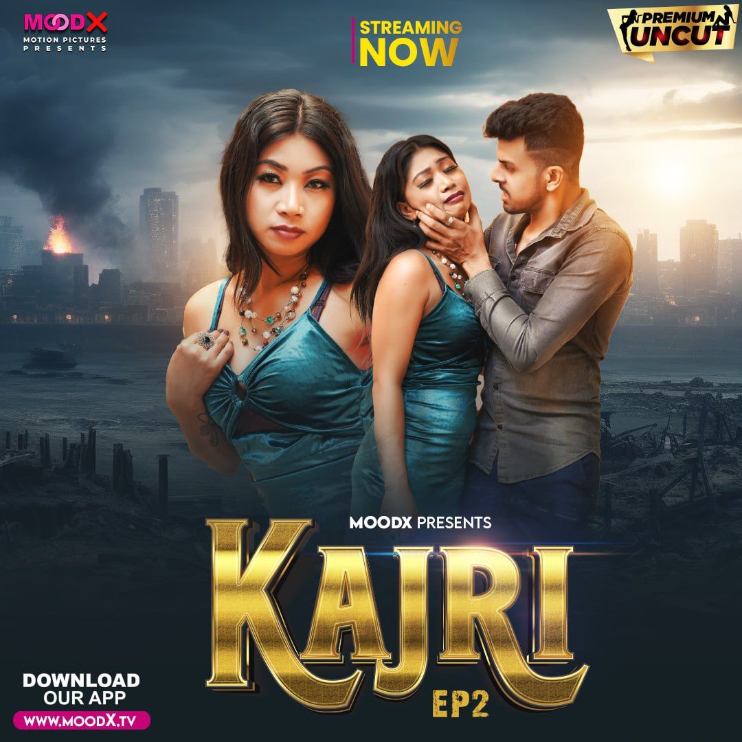 Kajri (2023) Hindi Season 01 Episodes 02 MoodX WEB Series