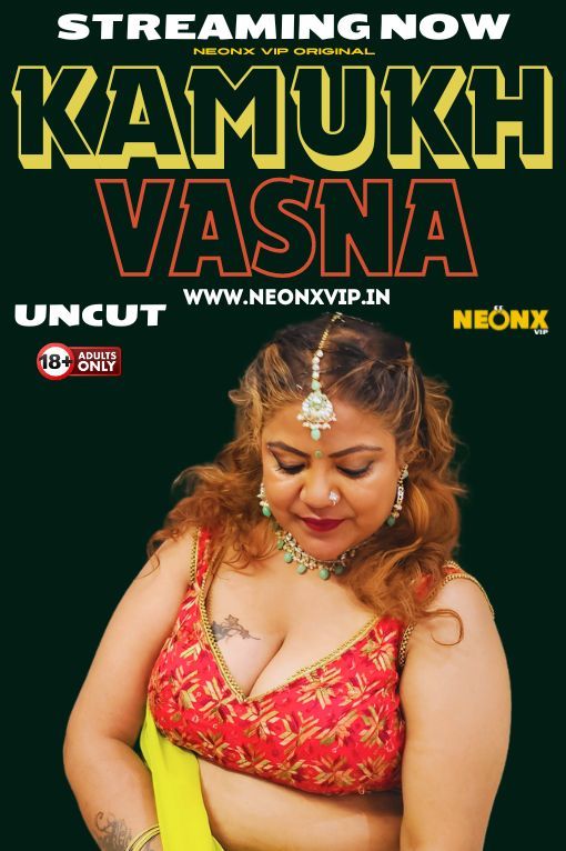Kamukh Vasna (2024) Hindi NeonX Short Films