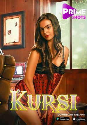 Kursi (2023) Hindi Season 01 Episodes 02 PrimeShots WEB Series