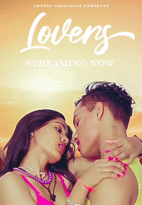 Lovers (2023) Hindi Chuski Short Films