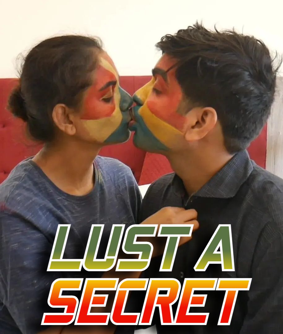 Lust A Secret (2024) Hindi Uncut Short Films