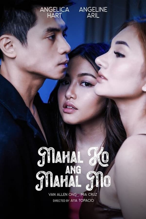 Mahal Ko Ang Mahal Mo (2024) Filipino VivaMax Adult Movies