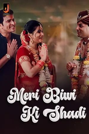 Meri Biwi Ki Shadi (2024) Hindi Season 01 Part 1