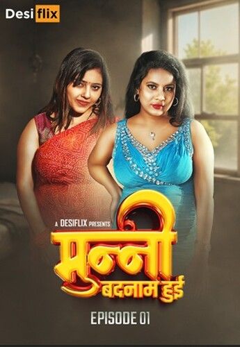 Munni Badnaam Hui (2024) Hindi Season 01 Episodes 01 DesiFlix WEB Series