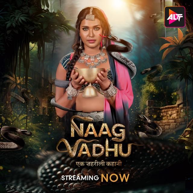 Naag Vadhu (2024) Hindi Season 01 Part 01 AltBalaji WEB Series