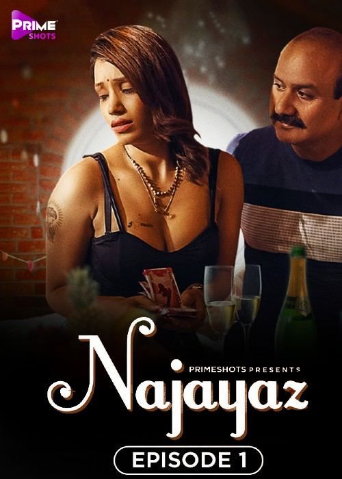 Najayaz (2024) Hindi Season 01 Episodes 01 PrimeShots WEB Series