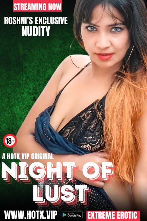 Night OF Lust UNCUT (2024) Hindi HotX Short Films