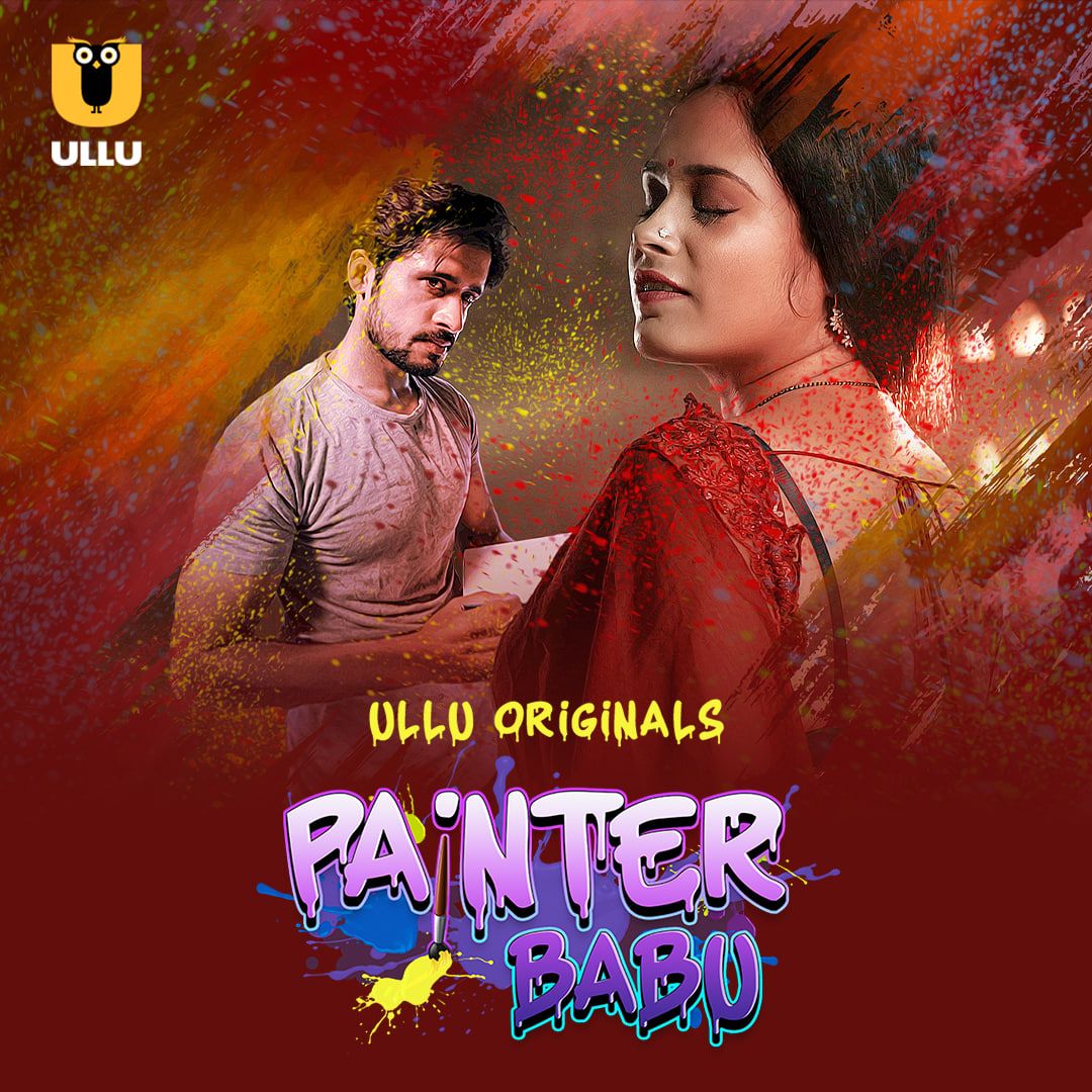 Painter Babu (2024) Season 1 Part 1 ULLU Web Series