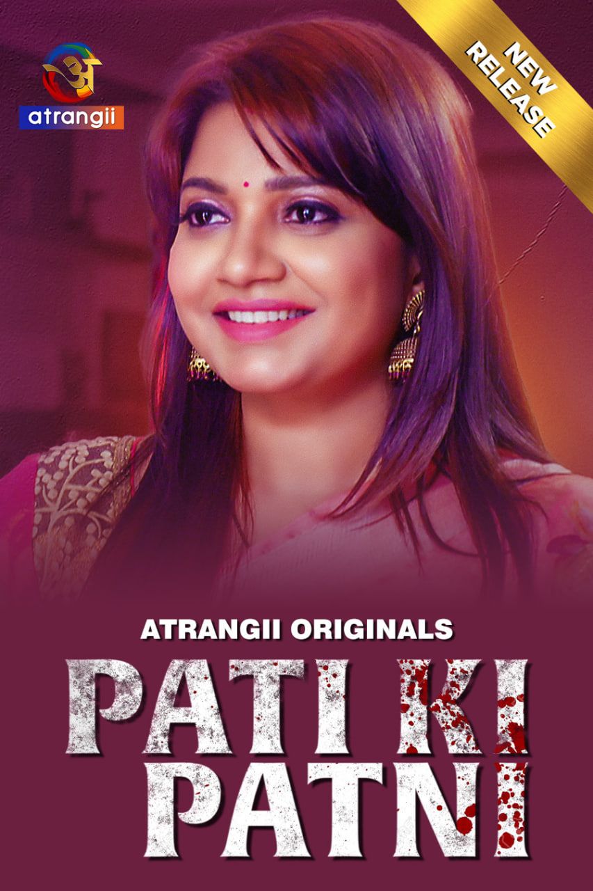 Pati Ki Patni (2024) Hindi Atrangii Short Films