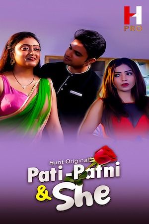 Pati Patni and She 2023 Hindi Season 01 Part 02 HuntCinema WEB Series