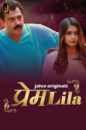Prem Lila (2024) Hindi Season 01 Part 1 Jalva WEB Series