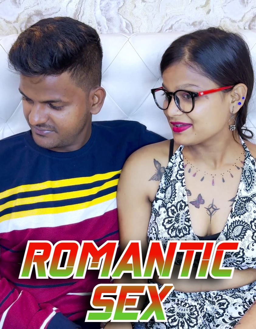 Romantic Sex (2024) Hindi Uncut Short Films