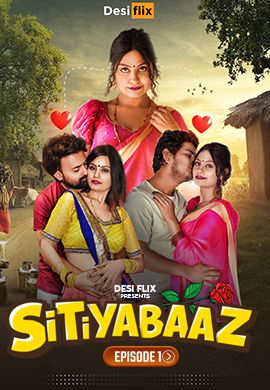 Sitiyabaaz (2024) Hindi Season 01 Episodes 01 DesiFlix WEB Series