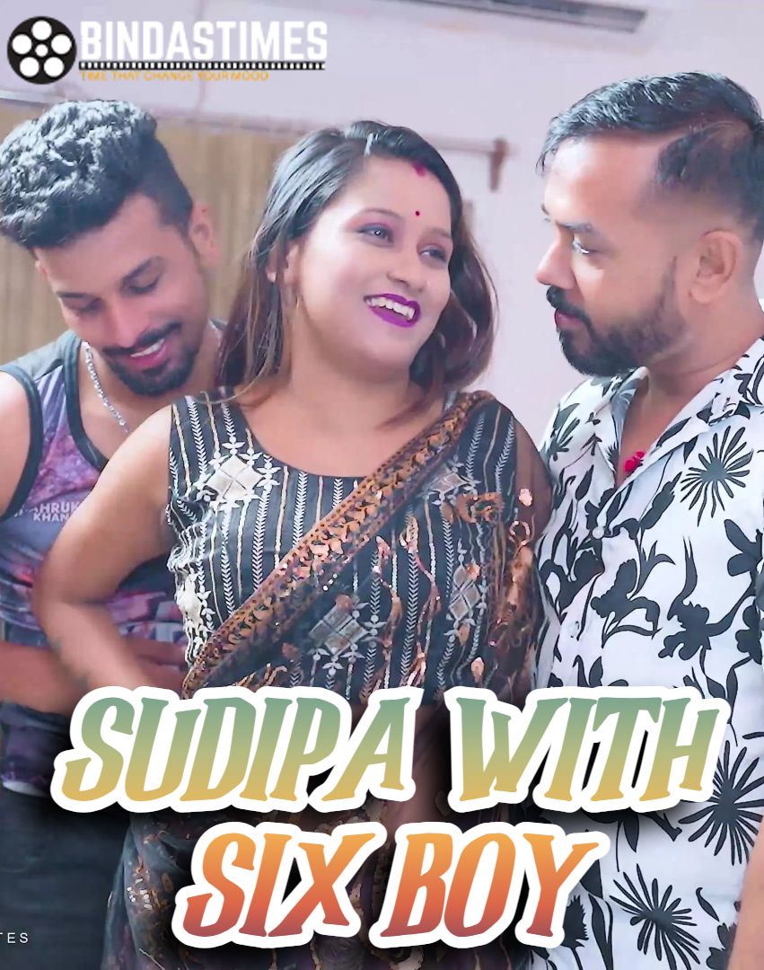 Sudipa With Six Boy (2024) Hindi BindasTimes Short Films