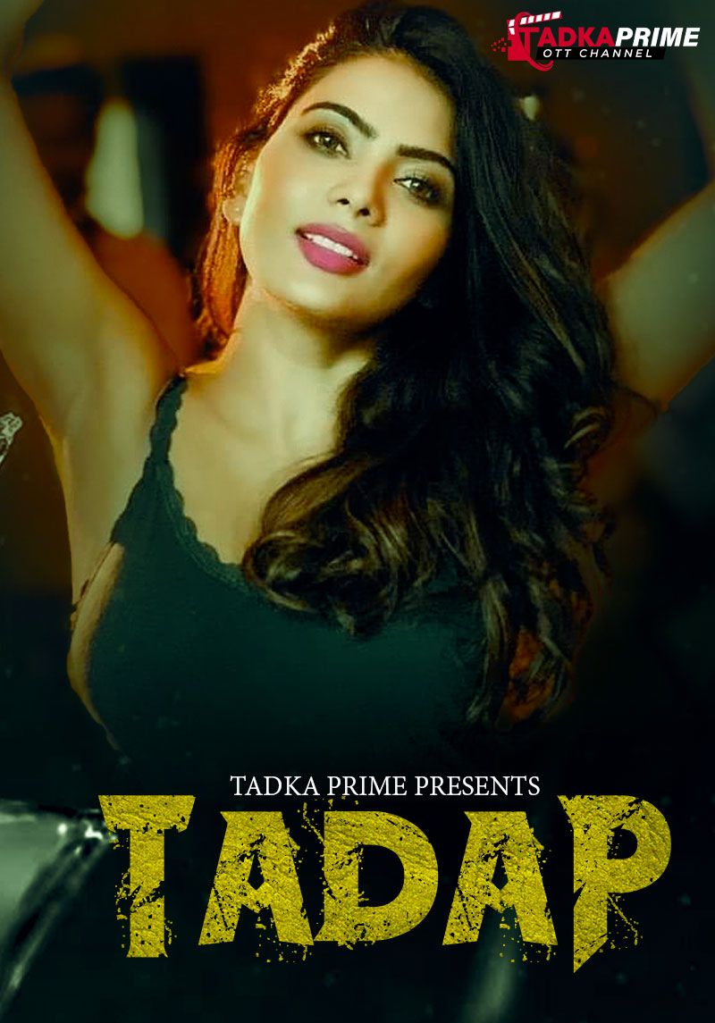 Tadap (2024) Hindi Season 01 Episodes 01 To 02 TadkaPrime WEB Series