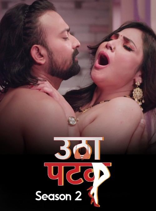 Utha Patak (2024) Hindi Season 02 Part 01 AltBalaji WEB Series